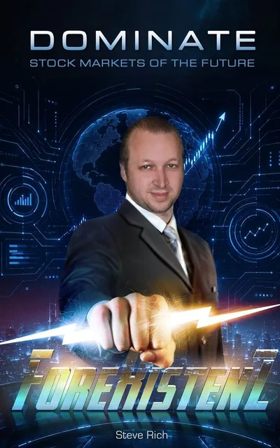 ForeXistenZ — Dominate Stock Markets of the Future